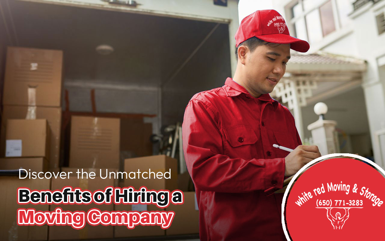 Discover the Unmatched Benefits of Hiring a Moving Company
