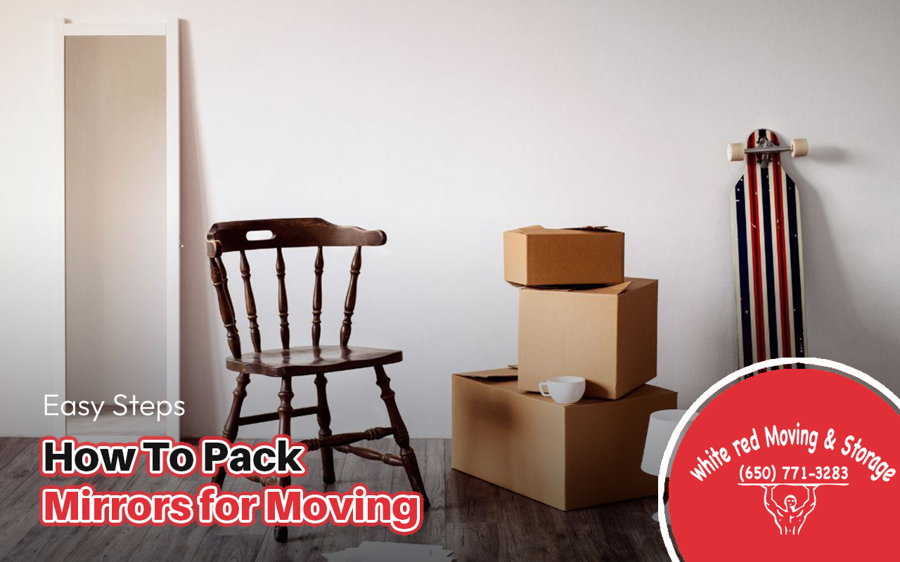 High-quality packing materials for mirrors by White Red Moving & Storage